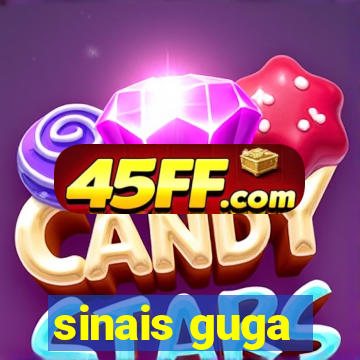 sinais guga